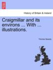 Image for Craigmillar and Its Environs ... with ... Illustrations.