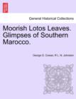 Image for Moorish Lotos Leaves. Glimpses of Southern Marocco.