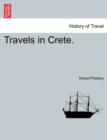 Image for Travels in Crete. Volume I