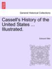 Image for Cassell&#39;s History of the United States ... Illustrated.