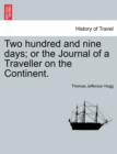 Image for Two hundred and nine days; or the Journal of a Traveller on the Continent.