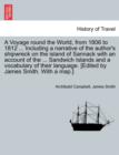 Image for A Voyage Round the World, from 1806 to 1812 ... Including a Narrative of the Author&#39;s Shipwreck on the Island of Sannack with an Account of the ... Sandwich Islands and a Vocabulary of Their Language.