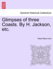 Image for Glimpses of Three Coasts. by H. Jackson, Etc.