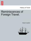 Image for Reminiscences of Foreign Travel.