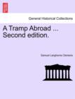 Image for A Tramp Abroad ... Second Edition.