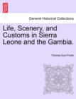 Image for Life, Scenery, and Customs in Sierra Leone and the Gambia.