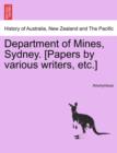 Image for Department of Mines, Sydney. [Papers by Various Writers, Etc.]