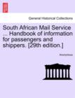 Image for South African Mail Service ... Handbook of Information for Passengers and Shippers. [29th Edition.]