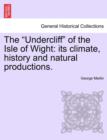 Image for The Undercliff of the Isle of Wight