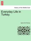 Image for Everyday Life in Turkey.