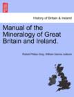 Image for Manual of the Mineralogy of Great Britain and Ireland.