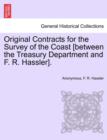 Image for Original Contracts for the Survey of the Coast [Between the Treasury Department and F. R. Hassler].