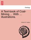 Image for A Text-book of Coal-Mining ... With ... illustrations.
