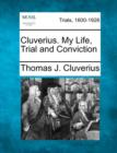 Image for Cluverius. My Life, Trial and Conviction