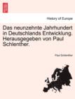 Image for Das Neunzehnte Jahrhundert in Deutschlands Entwicklung. Herausgegeben Von Paul Schlenther. Band I