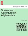 Image for Scenes and Adventures in Affghanistan.