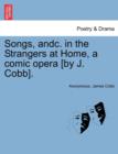 Image for Songs, Andc. in the Strangers at Home, a Comic Opera [by J. Cobb].