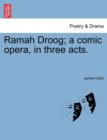 Image for Ramah Droog; A Comic Opera, in Three Acts.