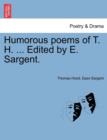 Image for Humorous poems of T. H. ... Edited by E. Sargent.