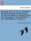 Image for Sonnets. by E. B. B. [I.E. Elizabeth Barrett Browning.] [Purporting to Be the First Edition of Sonnets from the Portuguese, First Published in the 1850 Edition of Poems.]