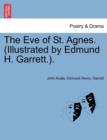 Image for The Eve of St. Agnes. (Illustrated by Edmund H. Garrett.).