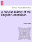 Image for A Concise History of the English Constitution.