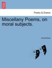 Image for Miscellany Poems, on Moral Subjects.