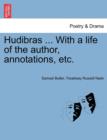 Image for Hudibras ... With a life of the author, annotations, etc.