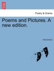 Image for Poems and Pictures. a New Edition.