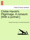 Image for Childe Harold&#39;s Pilgrimage. a Romaunt. [With a Portrait.]