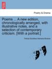 Image for Poems ... A new edition, chronologically arranged, with illustrative notes, and a selection of contemporary criticism. [With a portrait.]