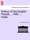 Image for History of the English People ... With ... maps.