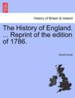 Image for The History of England. ... Reprint of the edition of 1786.