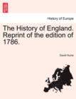 Image for The History of England. Reprint of the edition of 1786.