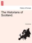Image for The Historians of Scotland.