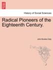 Image for Radical Pioneers of the Eighteenth Century.