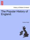 Image for The Popular History of England.