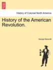 Image for History of the American Revolution.