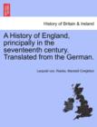 Image for A History of England, Principally in the Seventeenth Century. Translated from the German.