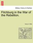 Image for Fitchburg in the War of the Rebellion.