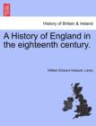Image for A History of England in the eighteenth century.