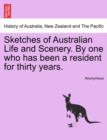 Image for Sketches of Australian Life and Scenery. by One Who Has Been a Resident for Thirty Years.