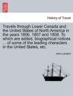 Image for Travels Through Lower Canada and the United States of North America in the Years 1806, 1807 and 1808. to Which Are Added, Biographical Notices ... of