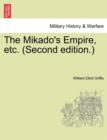 Image for The Mikado&#39;s Empire, etc. (Second edition.)