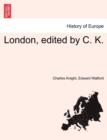 Image for London, edited by C. K.