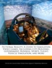 Image for Fictional Reality : A Guide to Simulation Video Games, Including City-Building, Government, Business, Sports, Flight, Vehicle Simulation, and More