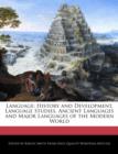 Image for Language : History and Development, Language Studies, Ancient Languages and Major Languages of the Modern World