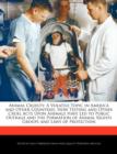 Image for Animal Cruelty : A Volatile Topic in America and Other Countries, How Testing and Other Cruel Acts Upon Animals Have Led to Public Outrage and the Formation of Animal Rights Groups and Laws of Protect
