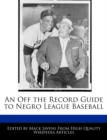 Image for An Off the Record Guide to Negro League Baseball