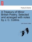 Image for A Treasury of Minor British Poetry. Selected and arranged with notes by J. C. Collins.